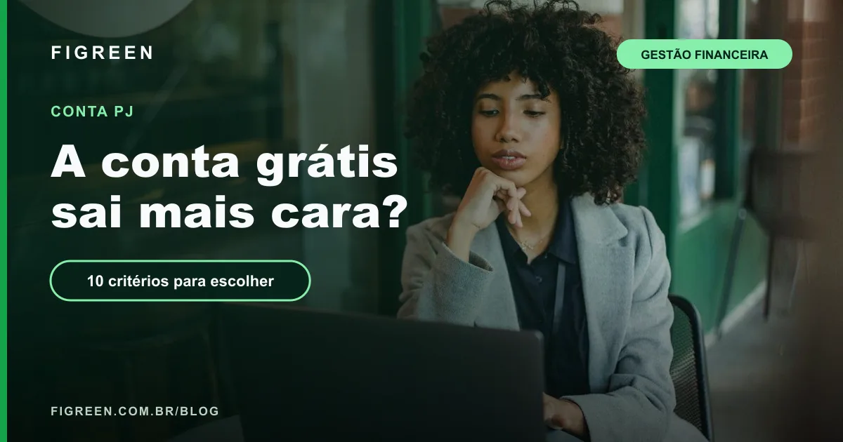 Conta PJ: Como Escolher a Melhor para a Sua Empresa (Tarifas e Recursos)