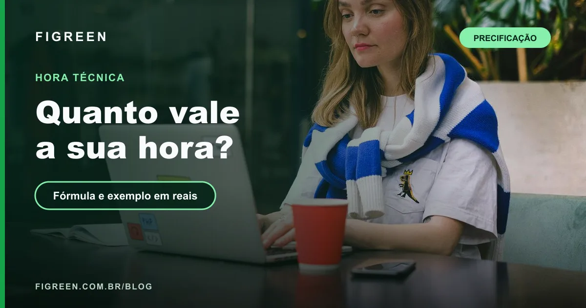 Hora Técnica: Como Calcular o Valor da Sua Hora de Trabalho