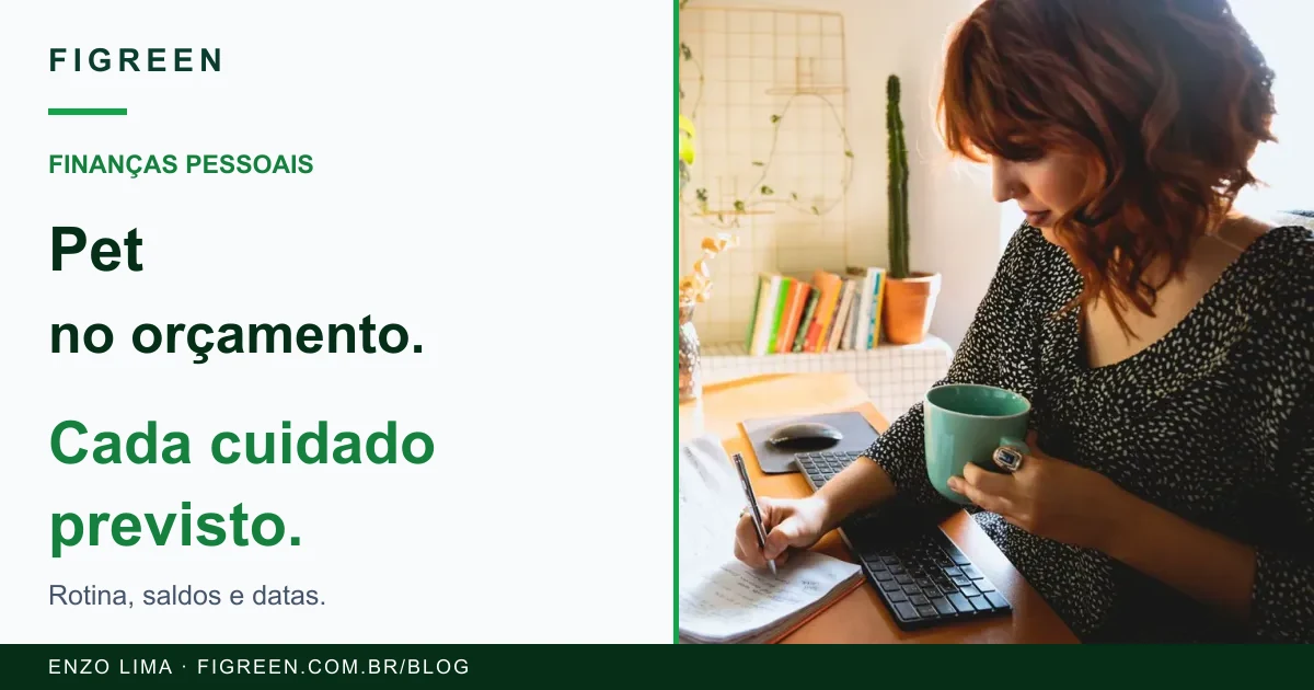 Cena ilustrativa de pessoa organizando anotações, com chamada sobre gastos do pet no orçamento doméstico.
